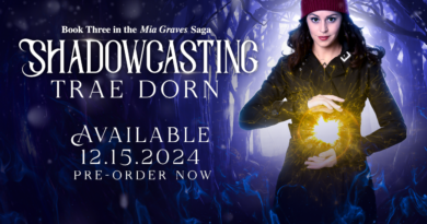 Pre-Order ‘Shadowcasting,’ the Third Book in Trae Dorn’s Mia Graves Series!